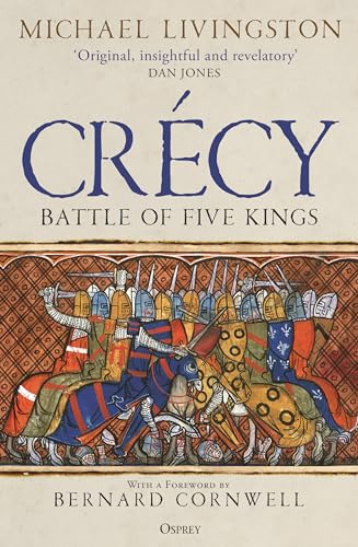 9781472847065: Crcy: Battle of Five Kings