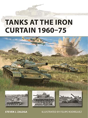 Beispielbild fr Tanks at the Iron Curtain 1960  75 (New Vanguard) zum Verkauf von BooksRun