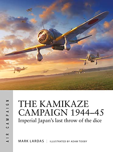 Beispielbild fr The Kamikaze Campaign 1944-45 zum Verkauf von Blackwell's