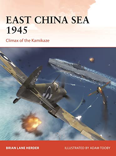 9781472848468: East China Sea 1945: Climax of the Kamikaze