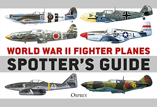 Beispielbild fr World War II Fighter Planes Spotter's Guide zum Verkauf von AwesomeBooks