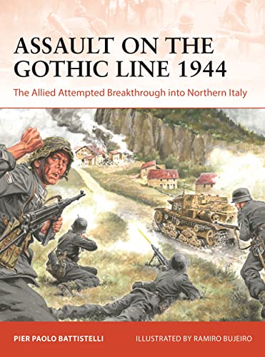 Stock image for Assault on the Gothic Line 1944: The Allied Attempted Breakthrough into Northern Italy (Campaign, 387) for sale by GF Books, Inc.