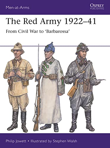 The Red Army 1922?41: From Civil War to 'Barbarossa' (Men-at-Arms) - Jowett, Philip