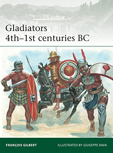 Beispielbild fr Gladiators 4Th-1St Centuries BC zum Verkauf von Blackwell's