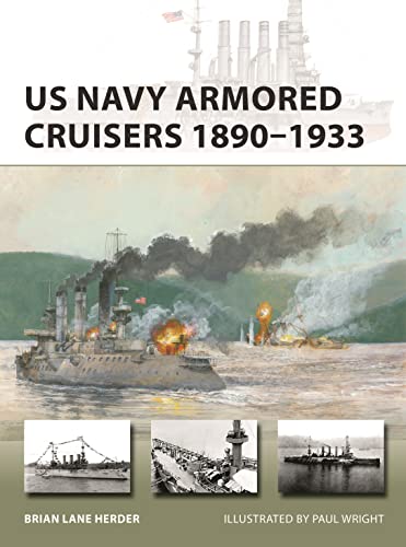 Beispielbild fr US Navy Armored Cruisers 1890-1933 zum Verkauf von Blackwell's