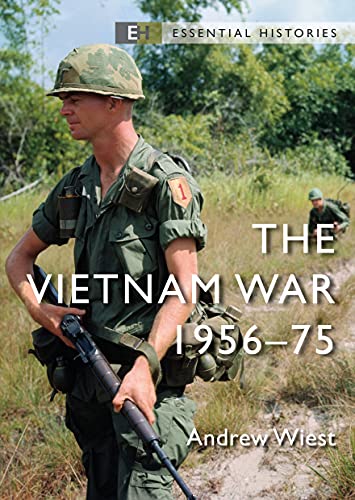 Beispielbild fr The Vietnam War: 1956 "75 (Essential Histories) zum Verkauf von WorldofBooks