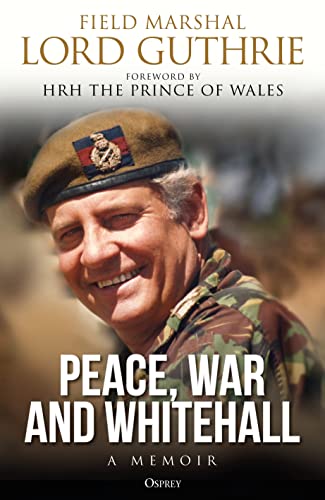 Stock image for Peace, War and Whitehall: A Memoir for sale by WorldofBooks