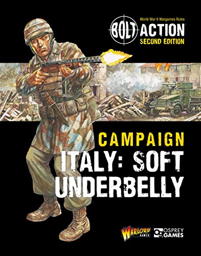 Beispielbild fr Bolt Action: Campaign: Italy: Soft Underbelly zum Verkauf von Monster Bookshop