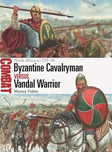 Stock image for Byzantine Cavalryman vs Vandal Warrior: North Africa AD 533?36 (Combat, 73) for sale by GF Books, Inc.