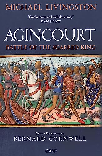 Stock image for Agincourt: Battle of the Scarred King for sale by GF Books, Inc.