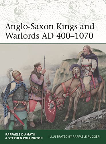 Imagen de archivo de Anglo-Saxon Kings and Warlords AD 400?1070 (Elite, 253) a la venta por GF Books, Inc.