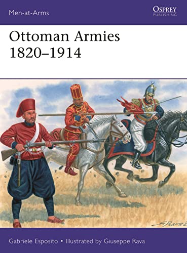 Beispielbild fr Ottoman Armies 1820-1914 zum Verkauf von Blackwell's