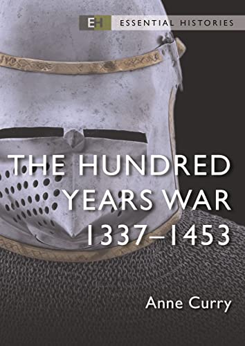 Stock image for The Hundred Years War: 1337?1453 (Essential Histories) for sale by Books Unplugged