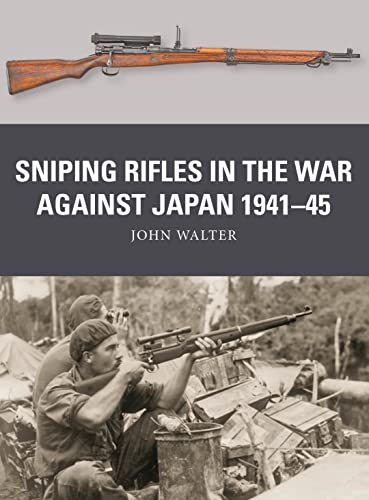 Beispielbild fr Sniping Rifles in the War Against Japan 194145 zum Verkauf von PBShop.store US