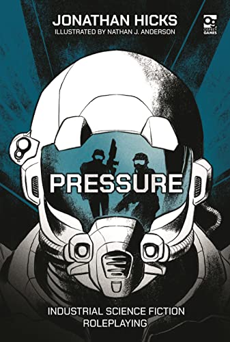 9781472858993: Pressure: Industrial Science Fiction Roleplaying (Osprey Roleplaying)