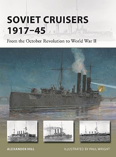 9781472859334: Soviet Cruisers 1917–45: From the October Revolution to World War II: 326 (New Vanguard)