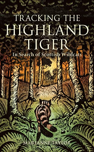 9781472900920: Tracking The Highland Tiger: In Search of Scottish Wildcats