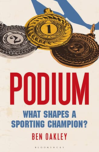 Beispielbild fr Podium: What Shapes a Sporting Champion? zum Verkauf von WorldofBooks