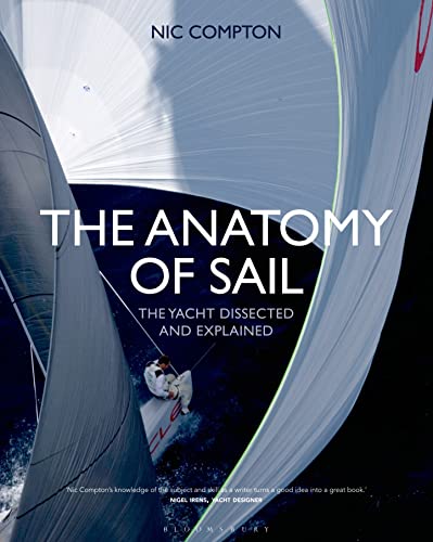 9781472902757: The Anatomy of Sail: The Yacht Dissected and Explained