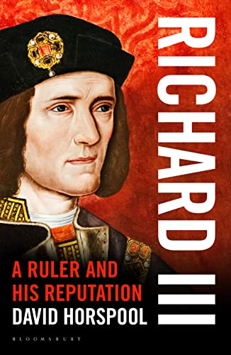 Stock image for Richard III: A Ruler and His Reputation for sale by SecondSale