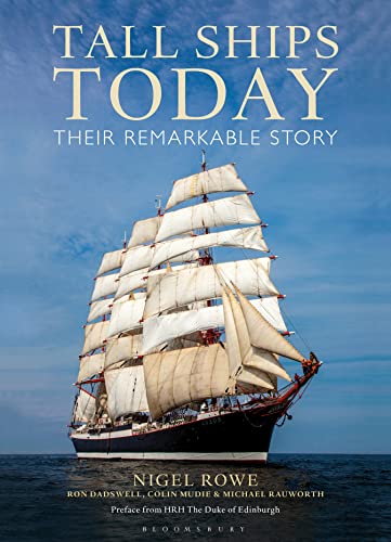9781472903464: Tall Ships Today: Their Remarkable Story