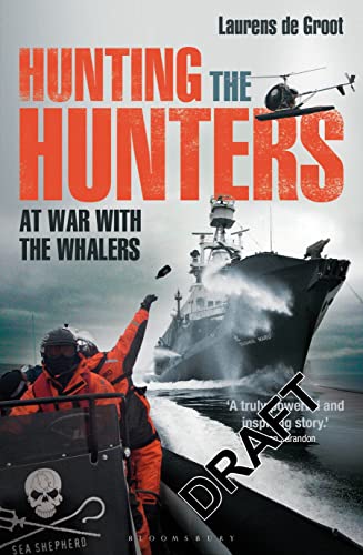 Imagen de archivo de Hunting the Hunters: At war with the Whalers a la venta por The London Bookworm