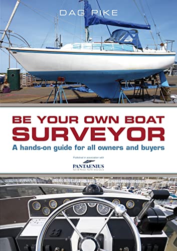 Beispielbild fr Be Your Own Boat Surveyor: A hands-on guide for all owners and buyers zum Verkauf von WorldofBooks