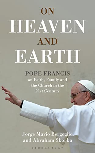 Imagen de archivo de On Heaven And Earth: Pope Francis a la venta por Wonder Book