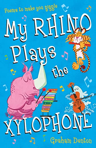 Beispielbild fr My Rhino Plays the Xylophone: Poems to Make You Giggle zum Verkauf von GF Books, Inc.