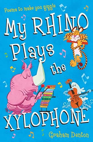 Stock image for My Rhino Plays the Xylophone for sale by Blackwell's