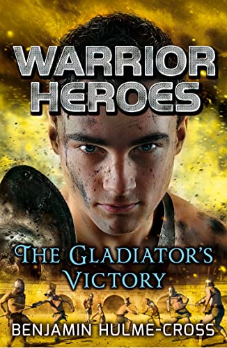 Stock image for Warrior Heroes: The Gladiator's Victory (Flashbacks) for sale by AwesomeBooks