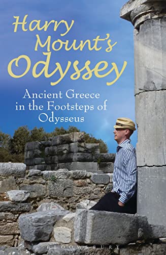 Imagen de archivo de Harry Mount's Odyssey: Ancient Greece in the Footsteps of Odysseus a la venta por WorldofBooks