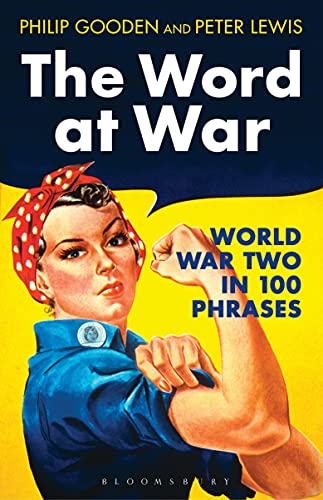 Beispielbild fr The Word at War : World War Two in 100 Phrases zum Verkauf von Better World Books