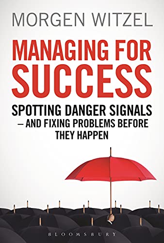 Stock image for Managing for Success: Spotting Danger Signals - And Fixing Problems Before They Happen (Criminal Practice Series) for sale by AwesomeBooks