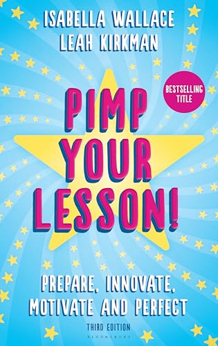 Beispielbild fr Pimp your Lesson!: Prepare, Innovate, Motivate and Perfect (New edition) zum Verkauf von AwesomeBooks