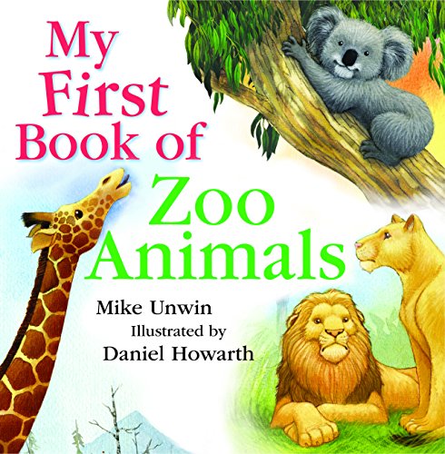 Beispielbild fr My First Book of Zoo Animals zum Verkauf von WorldofBooks