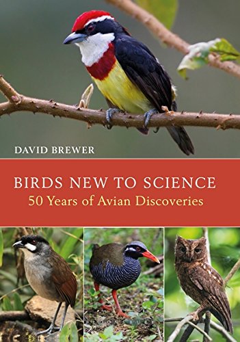 Beispielbild fr Birds New to Science : Fifty Years of Avian Discoveries zum Verkauf von Better World Books