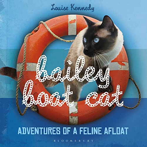 Beispielbild fr Bailey Boat Cat: Adventures of a Feline Afloat zum Verkauf von Wonder Book