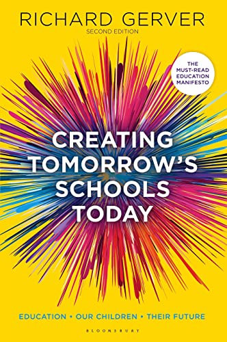 Stock image for Creating Tomorrow's Schools Today: Education - Our Children - Their Futures for sale by WorldofBooks