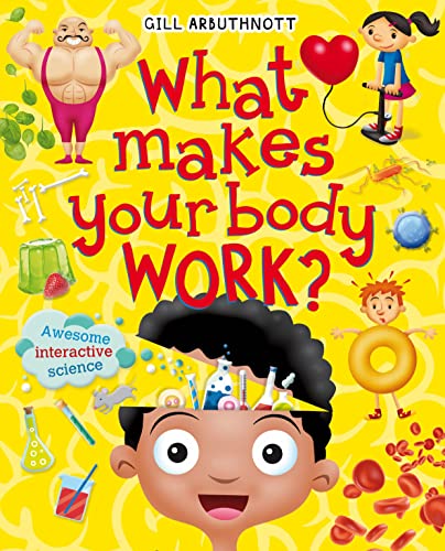 Beispielbild fr What Makes Your Body Work? zum Verkauf von WorldofBooks