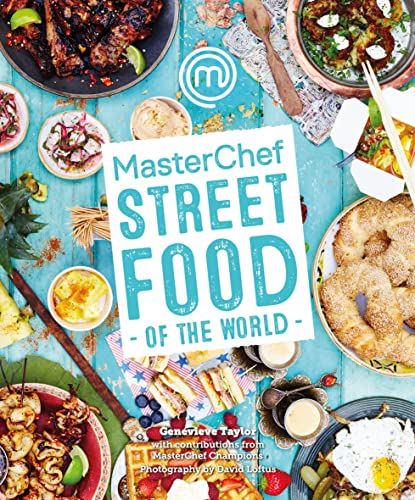 Beispielbild fr MasterChef: Street Food of the World zum Verkauf von WorldofBooks