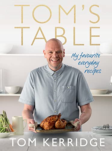 Stock image for Tom's Table: My Favourite Everyday Recipes for sale by WorldofBooks