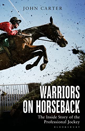 Imagen de archivo de Warriors on Horseback: The Inside Story of the Professional Jockey a la venta por Pink Casa Antiques