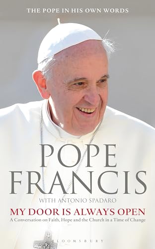 Beispielbild fr My Door Is Always Open : A Conversation on Faith, Hope and the Church in a Time of Change zum Verkauf von Better World Books