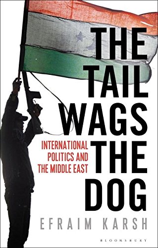 Stock image for The Tail Wags the Dog: International Politics and the Middle East for sale by WorldofBooks