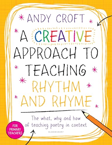 Stock image for A Creative Approach to Teaching Rhythm and Rhyme for sale by WorldofBooks