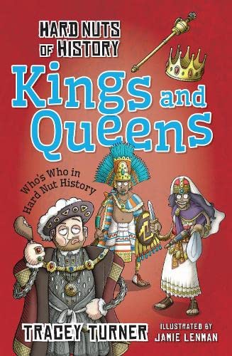 Beispielbild fr Hard Nuts of History: Kings and Queens zum Verkauf von WorldofBooks