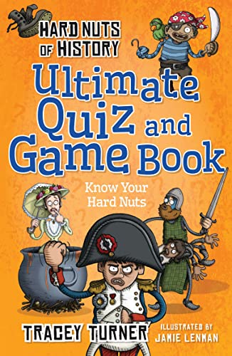 Beispielbild fr Hard Nuts of History. Ultimate Quiz and Game Book zum Verkauf von Blackwell's