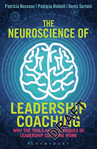 Imagen de archivo de The Neuroscience of Leadership Coaching: Why the Tools and Techniques of Leadership Coaching Work a la venta por medimops