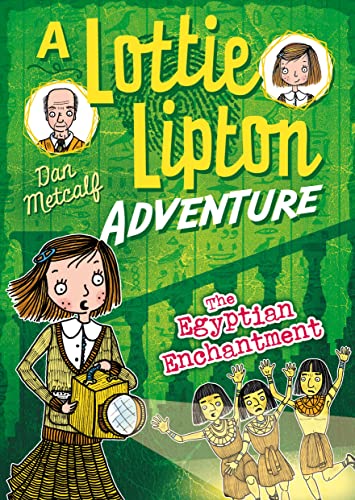 Stock image for The Egyptian Enchantment A Lottie Lipton Adventure (The Lottie Lipton Adventures) for sale by WorldofBooks